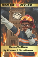 Chasing The Flames (From The Mind Of Chase) B0G7KPKPPN Book Cover