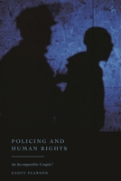 Policing and Human Rights: An Incompatible Couple? 1509990488 Book Cover