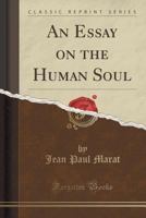 An Essay On the Human Soul 1019017473 Book Cover