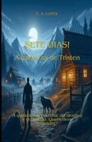 SETE DIAS!: A fraqueza de Tristen (Portuguese Edition) B0FK59XBTB Book Cover