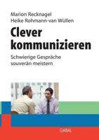 Clever Kommunizieren 3844889388 Book Cover