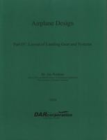 Airplane Design Part I : Preliminary Sizing of Airplanes 188488542X Book Cover