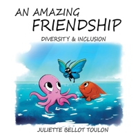 An Amazing Friendship: Diversity & Inclusion 1955347824 Book Cover