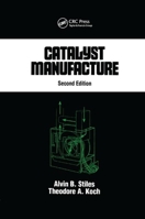 Catalyst Manufacture (Chemical Industries) 0824794303 Book Cover