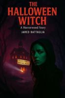 The Halloween Witch: A Horrorwood Story B0FZQTVM1K Book Cover