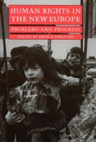 Human Rights in the New Europe: Problems and Progress (Human Rights in International Perspective) 0803219903 Book Cover
