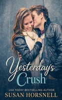 Yesterday's Crush B0F88MMZ22 Book Cover