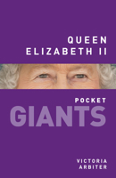 Queen Elizabeth II: pocket GIANTS 0750966165 Book Cover