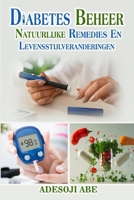 Diabetesbeheer: Natuurlijke Remedies en Levensstijlveranderingen (Dutch Edition) B0DW9GXVJK Book Cover