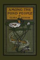 Among the Pond People 1514669528 Book Cover