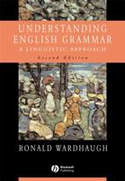 Understanding English Grammar: A Linguistic Approach 0631196420 Book Cover