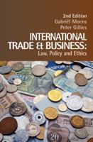 International Trade & Business: Law Policy & Ethics 2/e 1876905247 Book Cover