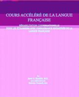 French Language Crash Course: French Language Crash Course Conversational Rehabilitation for Foreigners with Rusty Knowledge of French. 1530124735 Book Cover