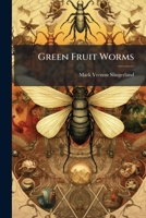 Green Fruit Worms 1246607476 Book Cover