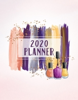 2020 Planner: Weekly and Monthly Calendars + Meal Planner 13 Month All-In-One Agenda Organizer Watercolor Nail Polish Design 1660336392 Book Cover