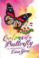 Colors of a Butterfly An Autobiography 1257120573 Book Cover