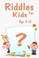 Riddles For Kids Age 9-12: Trivia Quiz Book B08B7RGW2H Book Cover