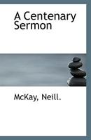 A Centenary Sermon 0526603933 Book Cover