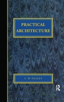 Practical Architecture: Brickwork, Mortars and Limes 1873394470 Book Cover