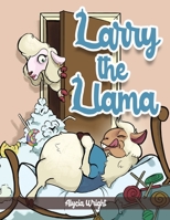 Larry the Llama B09ZHDQKXN Book Cover