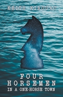 Four Horsemen in a One-Horse Town B0BSW8BXG8 Book Cover
