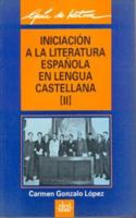 Iniciación a la literatura española en lengua castellana 8476004397 Book Cover