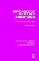 Psychology of Early Childhood: Up to the Sixth Year of Age 1138088358 Book Cover
