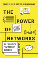 The Power of Networks: Six Principles That Connect Our Lives 0691183309 Book Cover