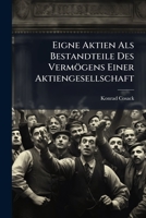 Eigne Aktien ALS Bestandteile Des Vermogens Einer Aktiengesellschaft 1149732555 Book Cover