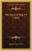 The Story Of Meg V2 116510296X Book Cover