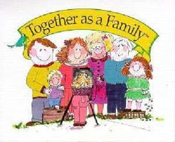 Together As a Family 187912727X Book Cover