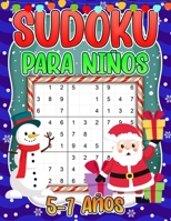 Sudoku para niños 5-7 Años: Sudoku de Navidad para Niños de 5-7 Años - 240 rompecabezas Sudoku 4X4, 6X6, 9x9 con Soluciones B08NR9QV5Z Book Cover