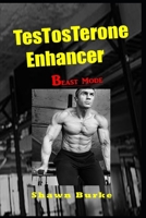Testosterone Enhancer - Beast Mode B08QRYT9GN Book Cover