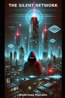 The Silent Network B0DYJR72L7 Book Cover