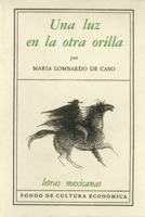 Una luz en la otra orilla 9681637461 Book Cover