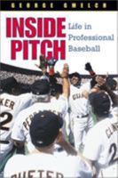 Inside Pitch: Life in Professional Baseball 1588340155 Book Cover