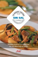 La buena cocina sin sal: Recetas creativas para disfrutar de una dieta baja en sodio (Spanish Edition) B0GHQBS8R3 Book Cover