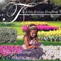 The Little Woman Handbook 1432716360 Book Cover