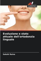 Evoluzione e stato attuale dell'ortodonzia linguale 6205699931 Book Cover