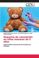 Esquema de vacunación en niños menores de 5 años (Spanish Edition) 6139442117 Book Cover