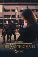 The Xanthic Maize: Exposed 1493149172 Book Cover