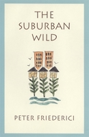 The Suburban Wild 0820357170 Book Cover
