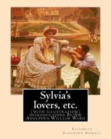 Sylvia's Lovers, Etc. 1540514366 Book Cover