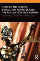 Evaluating Teachers and Students 0415810531 Book Cover
