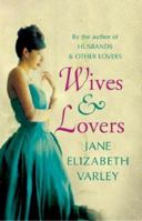 Wives and Lovers 0752852779 Book Cover