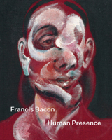 Francis Bacon: Human Presence 1855145642 Book Cover
