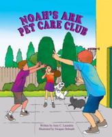 Noah's Ark Pet Care Club 1936046725 Book Cover