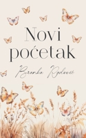 Novi Pocetak (German Edition) 3758374588 Book Cover