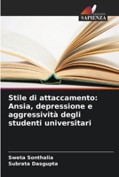 Stile di attaccamento: Ansia, depressione e aggressività degli studenti universitari 6207506766 Book Cover