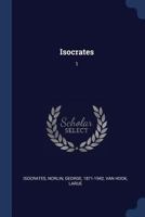 Isocrates: 1 1022221647 Book Cover